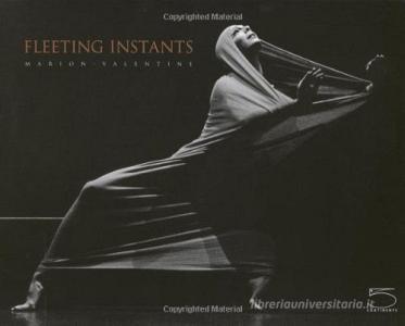 Fleeting instants. Ediz. illustrata.pdf