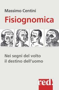 Fisiognomica. Nei segni del volto il destino delluomo.pdf