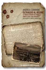 Ebook Oltraggio al regime di Andrea Cominini edito da Mimesis Edizioni