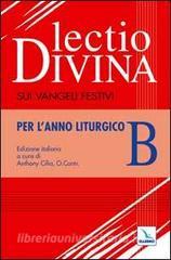 Lectio divina sui Vangeli festivi. Per lAnno liturgico B. Meditando giorno e notte nella legge del Signore.pdf