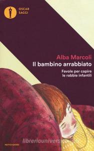 Il bambino arrabbiato. Favole per capire le rabbie infantili.pdf