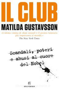 Il club. Scandali, poteri e abusi al cuore del Nobel.pdf