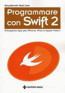 Programmare con Swift 2. Sviluppare App per iPhone, iPad e Apple Watch.pdf