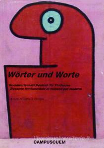 Wörter und Worte. Grundwortschatz Deutsch für Studenten-Glossario fondamentale di tedesco per studenti.pdf