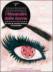 I Morandini delle donne. 60 anni di cinema italiano al femminile. Con DVD.pdf