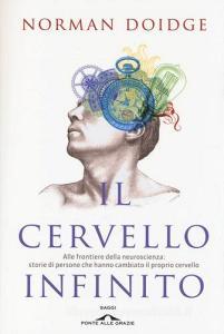 Il cervello infinito. Alle frontiere della neuroscienza: storie di persone che hanno cambiato il proprio cervello.pdf