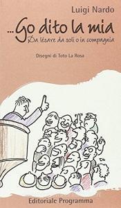 Go dito la mia. Da lèsare da soli o in compagnia.pdf