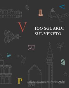 100 sguardi sul Veneto. Ediz. inglese.pdf