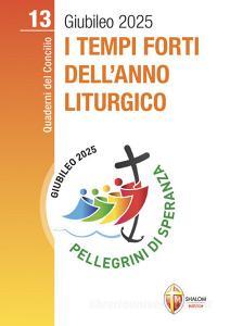 Ebook I tempi forti dell'Anno liturgico di Maurizio Barba edito da Editrice Shalom