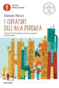 Ebook I cercatori dell'acca perduta di Mocci Daniele edito da Mondadori