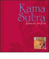 Kama sutra. Lamante perfetto.pdf