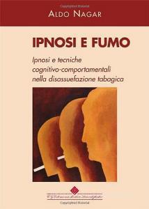 Ipnosi e fumo. Ipnosi e tecniche cognitivo-comportamentali nella disassuefazione tabagica.pdf