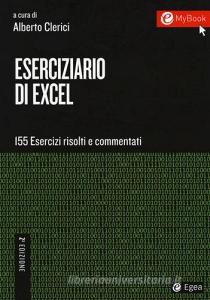 Eserciziario di Excel. 155 esercizi risolti e commentati. Con Contenuto digitale per download e accesso on line.pdf