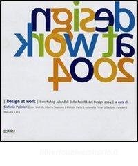 Design at work. I workshop aziendali della Facoltà del Design 2004.pdf