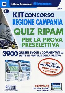 Kit concorso Regione Campania. Quiz RIPAM per la prova preselettiva. 3900 quesiti svolti e commentati su tutte le materie della prova. Con software di simulazione.pdf