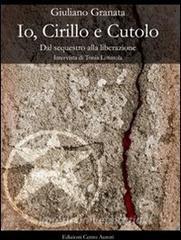Io, Cirillo e Cutulo. Dal sequestro alla liberazione.pdf