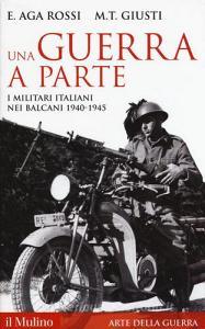 Una guerra a parte. I militari italiani nei Balcani 1940-1945.pdf