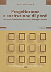 Progettazione e costruzione di ponti. Con cenni di patologia e diagnostica delle opere esistenti.pdf