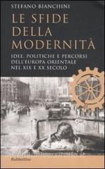 Le sfide della modernità. Idee, politiche e percorsi dellEuropa orientale nel XIX e XX secolo.pdf