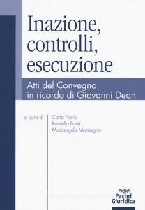 Inazione, controlli, esecuzione. Atti del Convegno in ricordo di Giovanni Dean.pdf