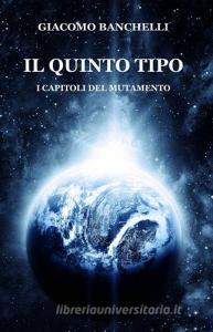 Il quinto tipo. I capitoli del mutamento.pdf