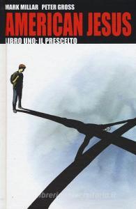 Il prescelto. American Jesus vol.1.pdf
