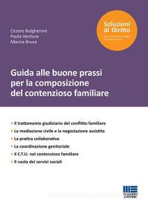 Guida alle buone prassi per la composizione del contenzioso familiare.pdf