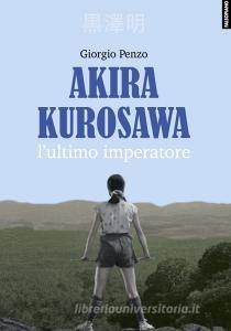 Akira Kurosawa. Lultimo imperatore.pdf