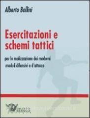 Esercitazioni e schemi tattici per la realizzazione dei moderni moduli difensivi e dattacco. Con DVD.pdf