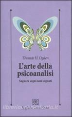 L arte della psicoanalisi. Sognare sogni non sognati.pdf