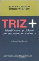 Triz+. Identificare i problemi per innovare con certezza.pdf