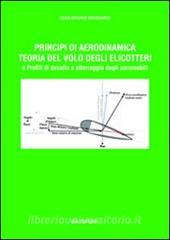 Principi di aerodinamica, teoria del volo degli elicotteri e profili di decollo e atterraggio degli aeromobili.pdf