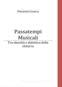 Passatempi musicali. Tra identità e didattica della chitarra.pdf