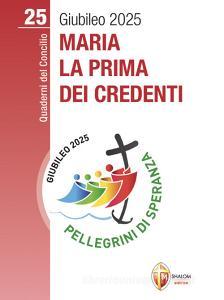 Ebook Maria la prima dei credenti di Stefania Falasca edito da Editrice Shalom