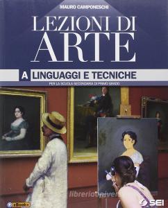 Lezioni di arte. Vol. A-B-Quaderno per lo sviluppo delle competenze con glossario illustrato. Per la Scuola media.pdf