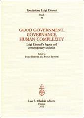 Good government, governance, human complexity. Luigi Einaudis legacy and contemporary societies.pdf
