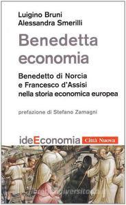 Benedetta economia. Benedetto di Norcia e Francesco dAssisi nella storia economica europea.pdf