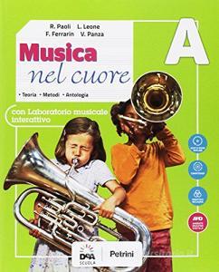 Musica nel cuore. Per la Scuola media. Con e-book. Con espansione online. Con Libro: BES. Con DVD-ROM vol.A.pdf