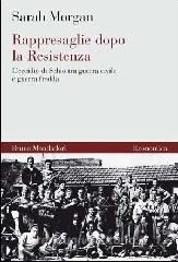 Rappresaglie dopo la Resistenza. Leccidio di Schio tra guerra civile e guerra fredda.pdf