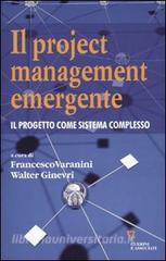 Il project management emergente. Il progetto come sistema complesso.pdf