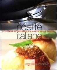 Ricette italiane. Il piacere di cucinare e il gusto della tavola.pdf