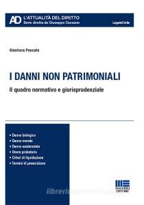 I danni non patrimoniali. Il quadro normativo e giurisprudenziale.pdf