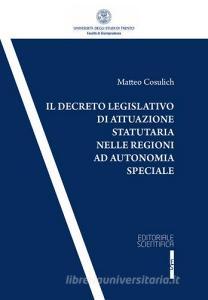 Il decreto legislativo di attuazione statutaria nelle regioni ad autonomia speciale.pdf