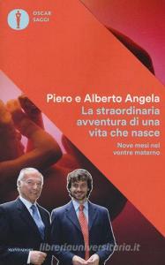 La straordinaria avventura di una vita che nasce. Nove mesi nel ventre materno.pdf