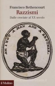 Razzismi. Dalle crociate al XX secolo.pdf