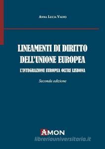 Lineamenti di diritto dellUnione Europea. Lintegrazione europea oltre Lisbona.pdf