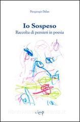 Io sospeso. Raccolta di pensieri in poesia.pdf
