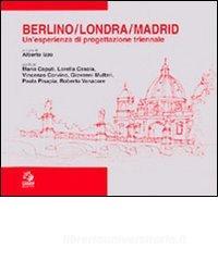 Berlino/Londra/Madrid. Unesperienza di progettazione triennale.pdf
