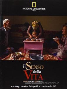 Il senso della vita. Amore, lavoro, pace, salute. Ediz. multilingue.pdf