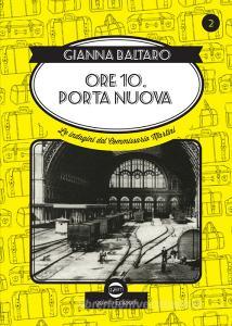Ore 10 Porta Nuova. Le indagini del commissario Martini.pdf